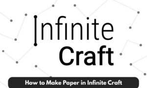 how to make paper in infinite craft