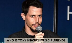 Tony Hinchcliffe's girlfriend