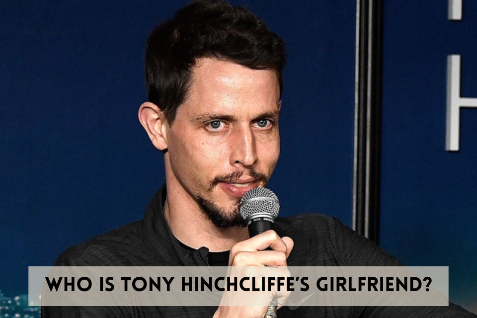 Tony Hinchcliffe's girlfriend